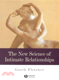 The New Science Of Intimate Relationships