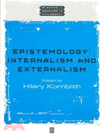 Epistemology: Internalism And Externalism