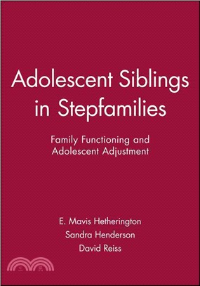 ADOLESCENT SIBLINGS IN STEPFAMILIES - FAMILY FUNCTIONING AND ADOLESCENT ADJUSTMENT