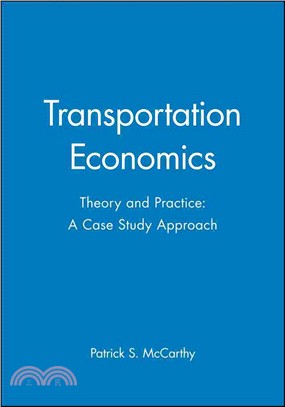 Transportation Economics - Theory And Practice: A Case Study Approach