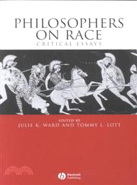 Philosophers On Race: Critical Essays