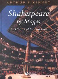 Shakespeare By Stages: An Historical Introduction