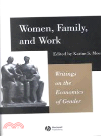 Women, Family, And Work: Writings In The Economics Of Gender