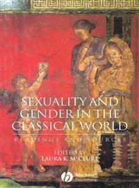 Sexuality And Gender In The Classical World Readings And Sources