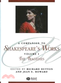 A Companion To Shakespeare'S Works Volume I The Tragedies