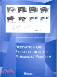 Derivation And Explanation In The Minimalist Program