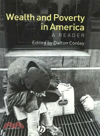 Wealth And Poverty In America - A Reader