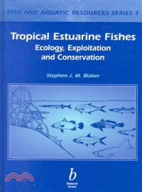 Tropical Estuarine Fishes - Ecology, Exploration And Conservation