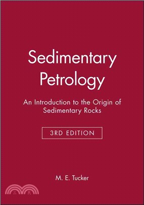 Sedimentary Petrology - An Introduction To The Origin Of Sedimentary Rocks 3E