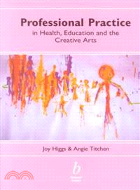 Professional Practice In Health, Education And The Creative Arts