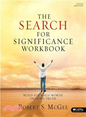 The Search for Significance ― Build Your Self-worth on God's Truth