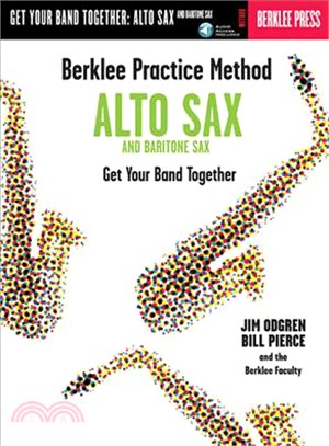 Berklee Practice Method-Alto Sax and Baritone Sax ─ Get Your Band Together