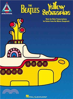 The Beatles Yellow Submarine ─ Note-For Note Transcriptions for Guitar from the Movie Songtrack