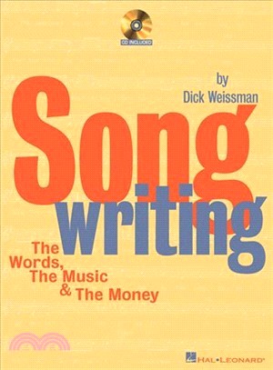 Songwriting ─ The Words, the Music and the Money