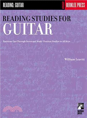 Reading Studies for Guitar ─ Positions One Through Seven and Multi-Position Studies in All Keys