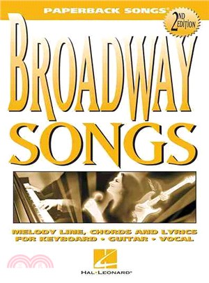 Broadway Songs ─ Melody Line, Chords and Lyrics for Keyboard, Guitar, Vocal