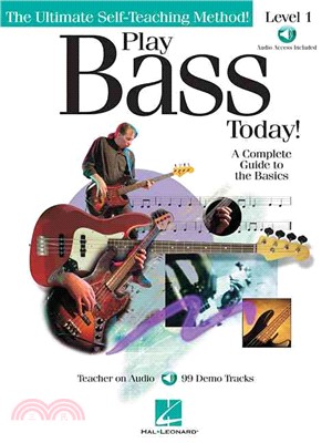 Play Bass Today ─ A Complete Guide to the Basics : Level One