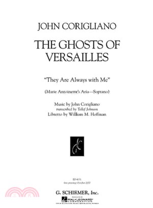 They Are Always With Me ─ From the Ghosts of Versailles