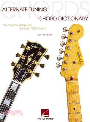 Alternate Tuning Chord Dictionary ─ A Complete Reference to over 7,000 Chords