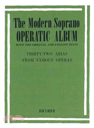 Modern Soprano Operatic Album ─ 32 Arias from Famous Operas