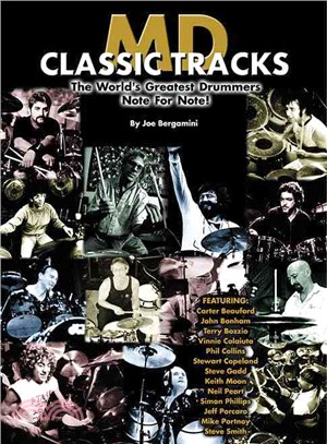 MD Classic Tracks ─ The World's Greatest Drummers Note for Note!