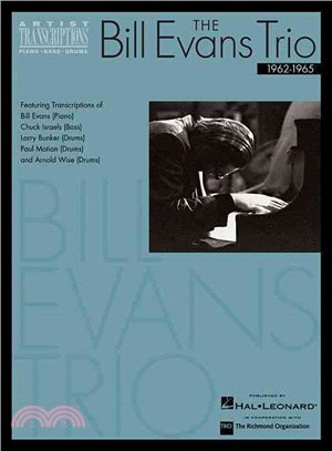 The Bill Evans Trio ─ Featuring Bill Evans/Piano, Chuck Israels/Bass & Drummers Larry Bunker, Paul Motian & Arnold Wise