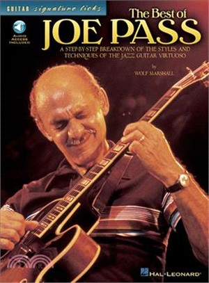 The Best of Joe Pass ─ A Step-By-Step Breakdown of the Styles and Techniques of the Jazz Guitar Virtuoso