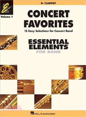 Concert Favorites ─ B Flat Clarinet, 15 Easy Selections for Concert Band