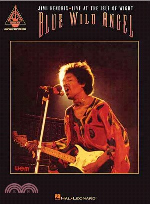 Blue Wild Angel ─ Jimi Hendrix Live at the Isle of Wight