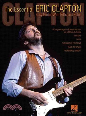 The Essential Eric Clapton ─ Easy Guitar With Riffs And Solos