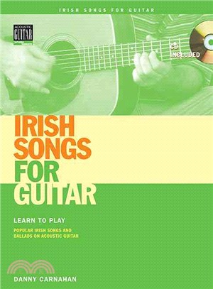 Irish Songs for Guitar ─ Learn to Play Popular Irish Songs And Ballads on Acoustic Guitar