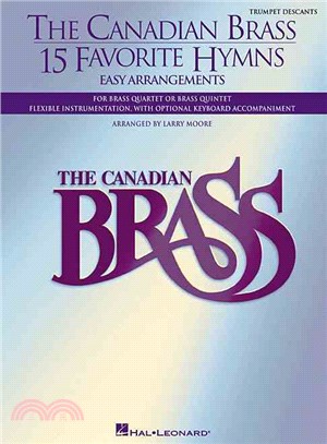 The Canadian Brass - 15 Favorite Hymns - Trumpet Descants ─ Easy Arrangements for Brass Quartet, Quintet or Sextet