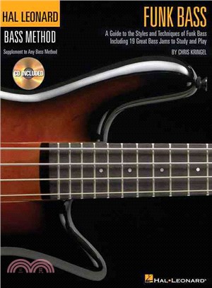 Hal Leonard Funk Bass ─ A Guide To The Styles And Techniques Of Funk Bass, Including 20 Great Bass Jams To Study And Play