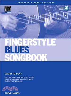 Fingerstyle Blues Songbook ─ Learn to Play Country Blues, Ragtime Blues, Boogie Blues And More