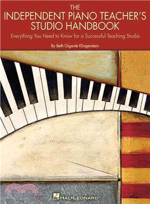The Independent Piano Teacher's Studio Handbook ─ Everything You Need to Know for a Successful Teaching Studio
