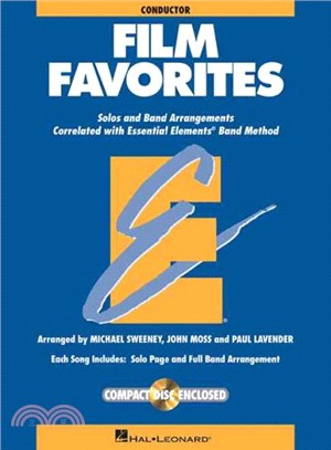Film Favorites ─ Conductor: Solos and Band Arrangements Correlated with Essential Elements Band Method