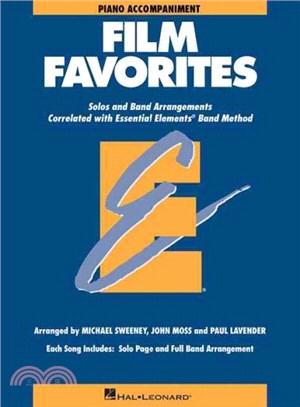 Film Favorites ─ Solos and Band Arrangements Correlated with Essential Elements Band Method: Piano Accompaniments