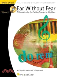 Ear Without Fear ─ Comprehensive Ear-training Exercises for Musicians