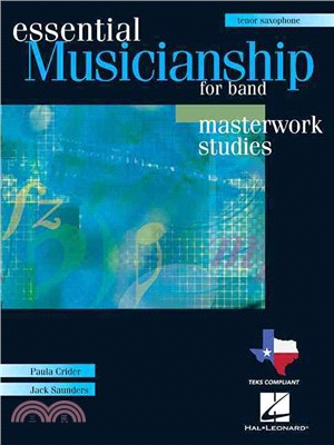 Essential Musicianship for Band - Masterwork Studies ─ Tenor Saxophone