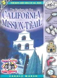 The mystery on the California mission trail /