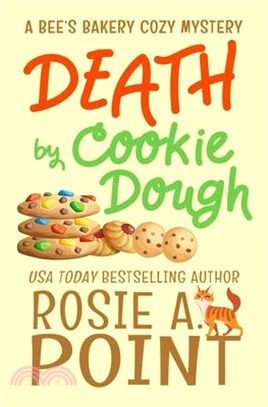 Death by Cookie Dough: A Cozy Culinary Mystery