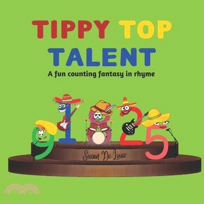 Tippy Top Talent: A Fun Counting Fantasy in Rhyme