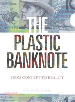 The Plastic Banknote ― From Concept to Reality