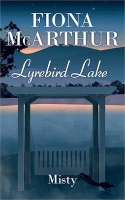 Misty Lyrebird Lake Book 2