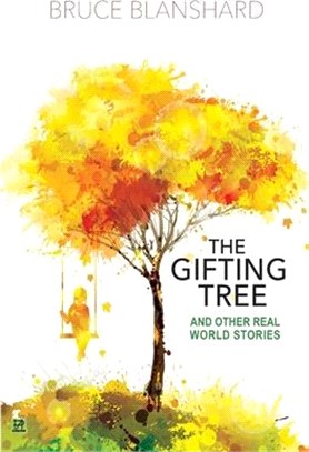 The Gifting Tree: And Other Real-World Stories