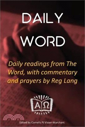 Daily Word: Daily readings from The Word, with commentary and prayers by Reg Lang