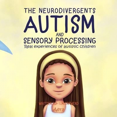 Autism & Sensory Processing: Aera