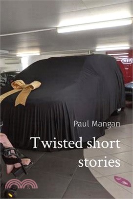 Twisted short stories