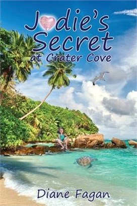 Jodie's Secret at Crater Cove: Book 2