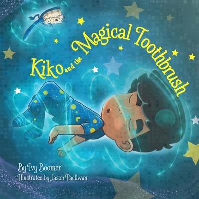 Kiko and the Magical Toothbrush: English-only Version